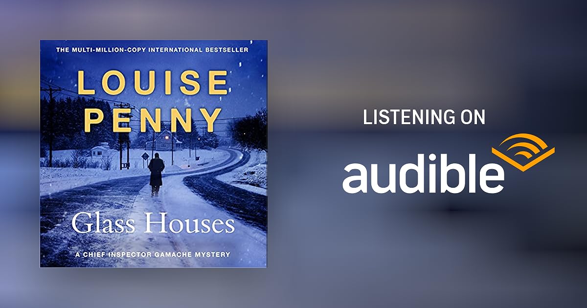 Glass Houses by Louise Penny Audiobook